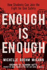 Book cover for Enough Is Enough: How Students Can Join the Fight for Gun Safety