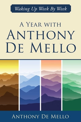 Book cover for A Year with Anthony de Mello: Waking Up Week by Week