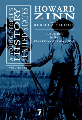 Book cover for A Young People's History of the United States, Volume 1: Columbus to the Spanish-American War