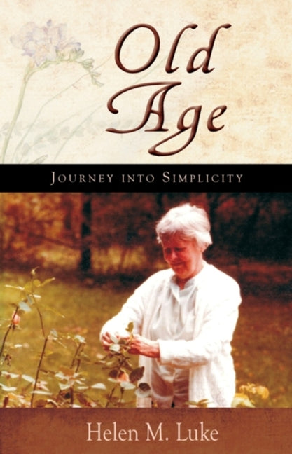 Book cover for Old Age: Journey Into Simplicity