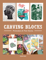 Book cover for Carving Blocks: Printmakers and Their Stories