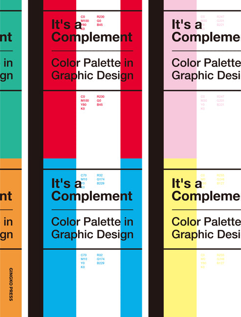 Book cover for It's a Complement: Color Palettes in Graphic Design