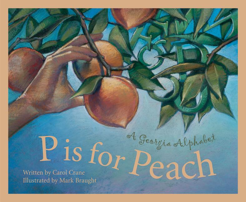 Book cover for P Is for Peach: A Georgia Alphabet