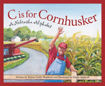 Book cover for C Is for Cornhusker: A Nebraska Alphabet