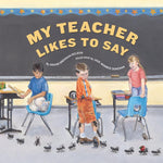 Book cover for My Teacher Likes to Say