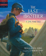 Book cover for The Last Brother: A Civil War Tale