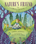 Book cover for Nature's Friend: The Gwen Frostic Story
