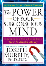 Book cover for The Power of Your Subconscious Mind: Unlock the Secrets Within