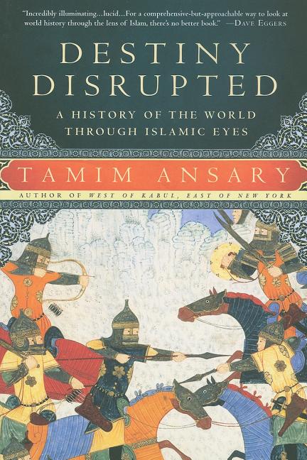 Book cover for Destiny Disrupted: A History of the World Through Islamic Eyes