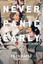 Book cover for Never Panic Early: An Apollo 13 Astronaut's Journey