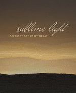 Book cover for Sublime Light: Tapestry Art of Dy Begay