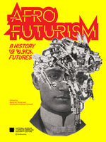 Book cover for Afrofuturism: A History of Black Futures
