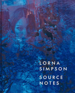 Book cover for Lorna Simpson: Source Notes