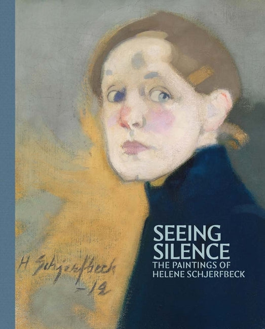 Book cover for Seeing Silence: The Paintings of Helene Schjerfbeck