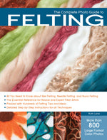 Book cover for Complete Photo Guide to Felting