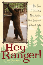 Book cover for Hey Ranger!: True Tales of Humor & Misadventure from America's National Parks