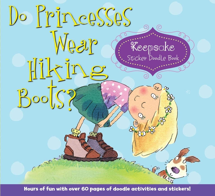 Book cover for Do Princesses Wear Hiking Boots?: Keepsake Sticker Doodle Book