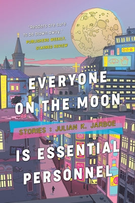 Book cover for Everyone on the Moon is Essential Personnel