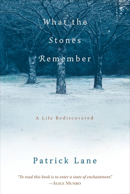 Book cover for What the Stones Remember: A Life Rediscovered