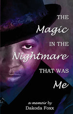 Book cover for The Magic in the Nightmare that was Me