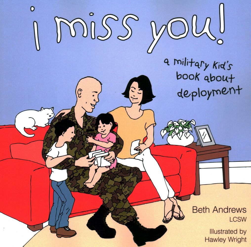 Book cover for I Miss You!: A Military Kid's Book About Deployment
