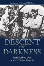 Book cover for Descent Into Darkness: Pearl Harbor, 1941: A Navy Diver's Memoir