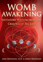 Book cover for Womb Awakening: Initiatory Wisdom from the Creatrix of All Life