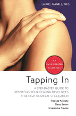 Book cover for Tapping in: A Step-By-Step Guide to Activating Your Healing Resources Through Bilateral Stimulation