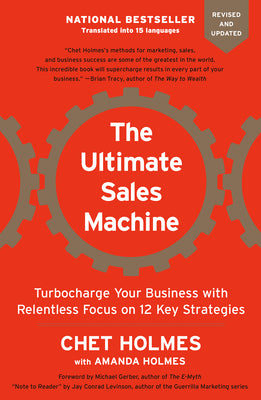 Book cover for The Ultimate Sales Machine: Turbocharge Your Business with Relentless Focus on 12 Key Strategies
