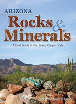 Book cover for Arizona Rocks & Minerals: A Field Guide to the Grand Canyon State