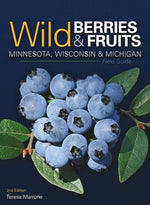 Book cover for Wild Berries & Fruits Field Guide of Minnesota, Wisconsin & Michigan