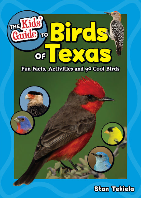 Book cover for Kids' Guide to Birds of Texas: Fun Facts, Activities and 90 Cool Birds