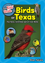 Book cover for Kids' Guide to Birds of Texas: Fun Facts, Activities and 90 Cool Birds