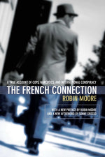 Book cover for French Connection: A True Account of Cops, Narcotics, and International Conspiracy