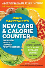 Book cover for Dana Carpender's New Carb & Calorie Counter: Your Complete Guide to Total Carbs, Net Carbs, Calories, and More (Expanded, Revised, Updated)
