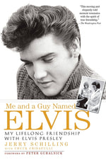 Book cover for Me and a Guy Named Elvis: My Lifelong Friendship with Elvis Presley