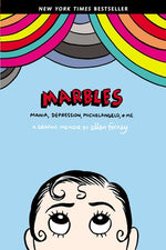 Book cover for Marbles: Mania, Depression, Michelangelo, and Me: A Graphic Memoir