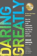 Book cover for Daring Greatly: How the Courage to Be Vulnerable Transforms the Way We Live, Love, Parent, and Lead