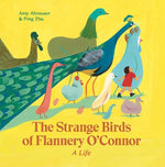 Book cover for The Strange Birds of Flannery O'Connor: A Life