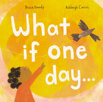 Book cover for What If One Day...