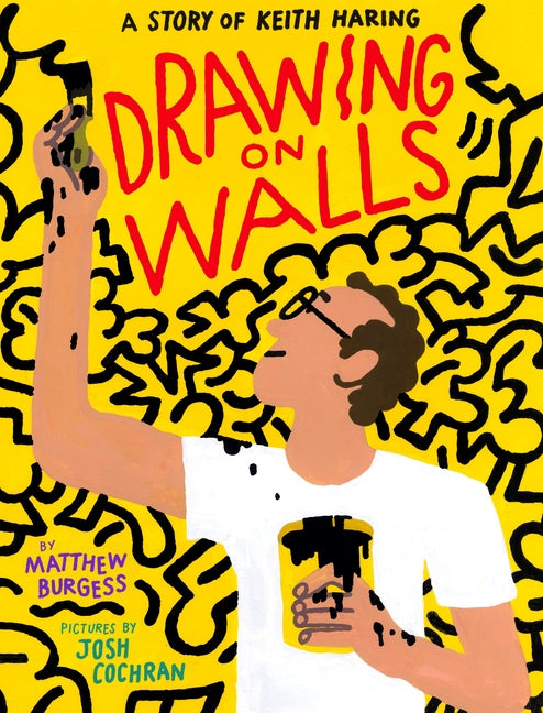Book cover for Drawing on Walls: A Story of Keith Haring