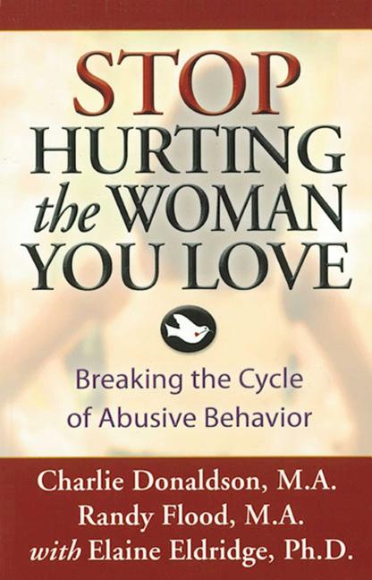 Book cover for Stop Hurting the Woman You Love: Breaking the Cycle of Abusive Behavior