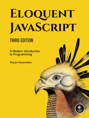 Book cover for Eloquent Javascript, 3rd Edition: A Modern Introduction to Programming