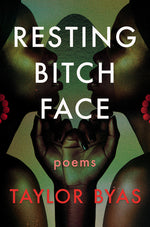 Book cover for Resting Bitch Face: Poems