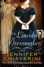 Book cover for Mrs. Lincolns Dressmaker