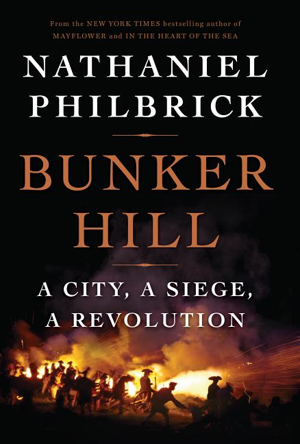 Book cover for Bunker Hill: A City, a Siege, a Revolution