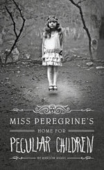 Book cover for Miss Peregrine's Home for Peculiar Children