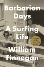Book cover for Barbarian Days: A Surfing Life