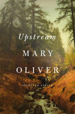 Book cover for Upstream: Selected Essays