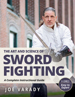 Book cover for Art and Science of Sword Fighting: A Complete Instructional Guide